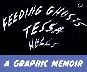 An ad for FEEDING GHOSTS by Tessa Hulls 