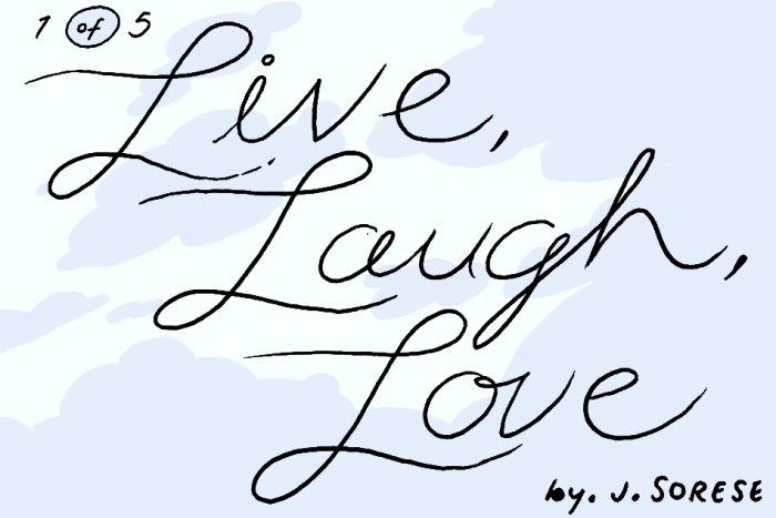 Banner for Live, Laugh, Love Part 1 by Jeremy Sorese for Hazlitt